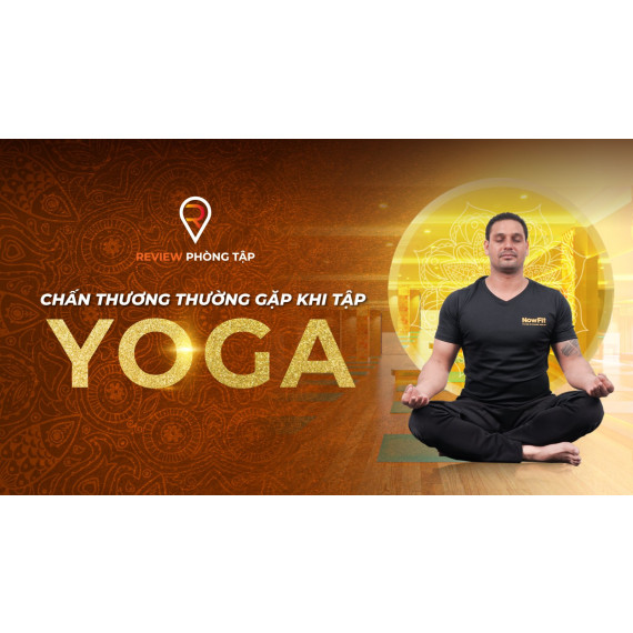 Các Chấn Thương Thường Gặp Khi Tập Yoga