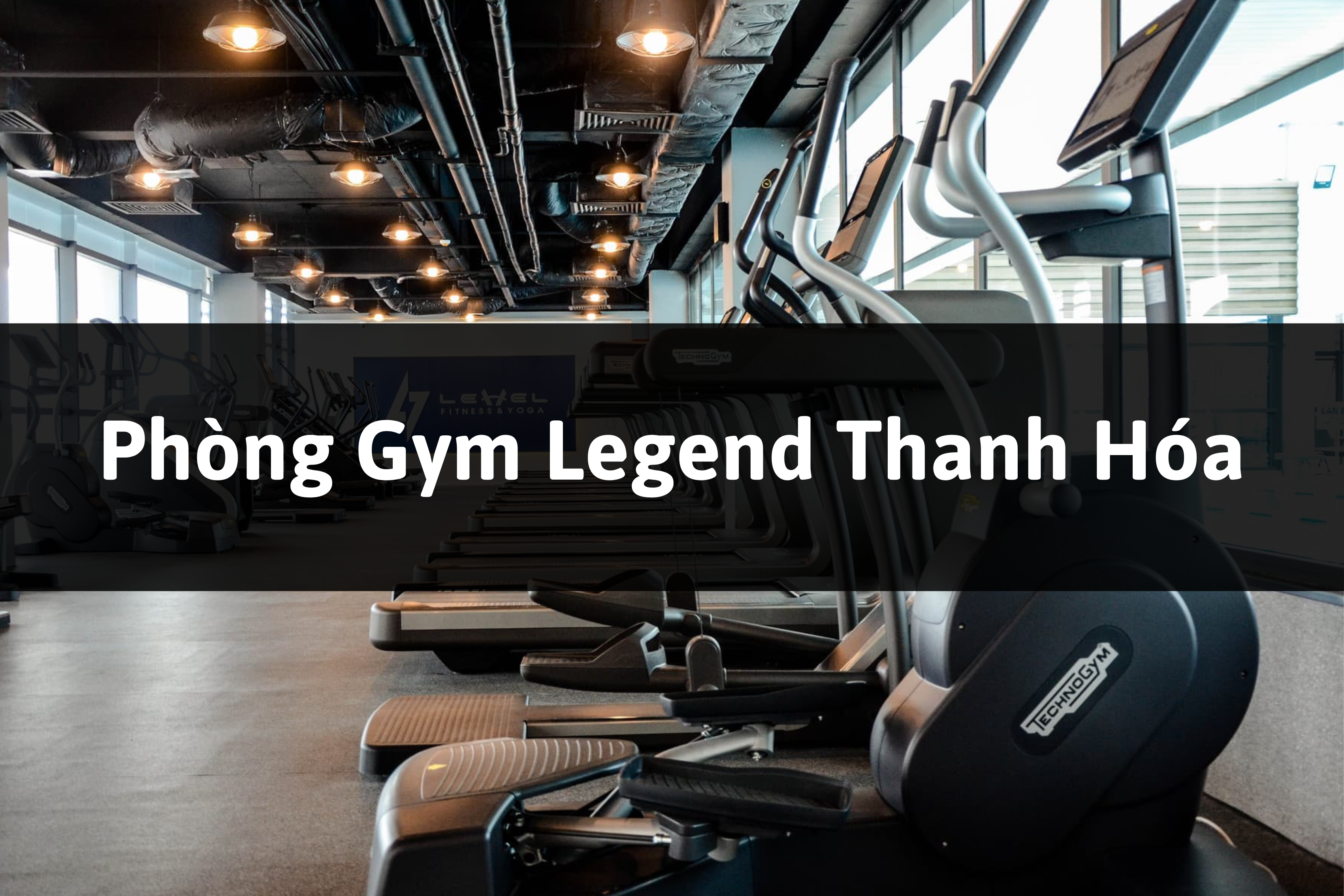 Phòng Gym Legend, Hoằng Hóa, Thanh Hóa