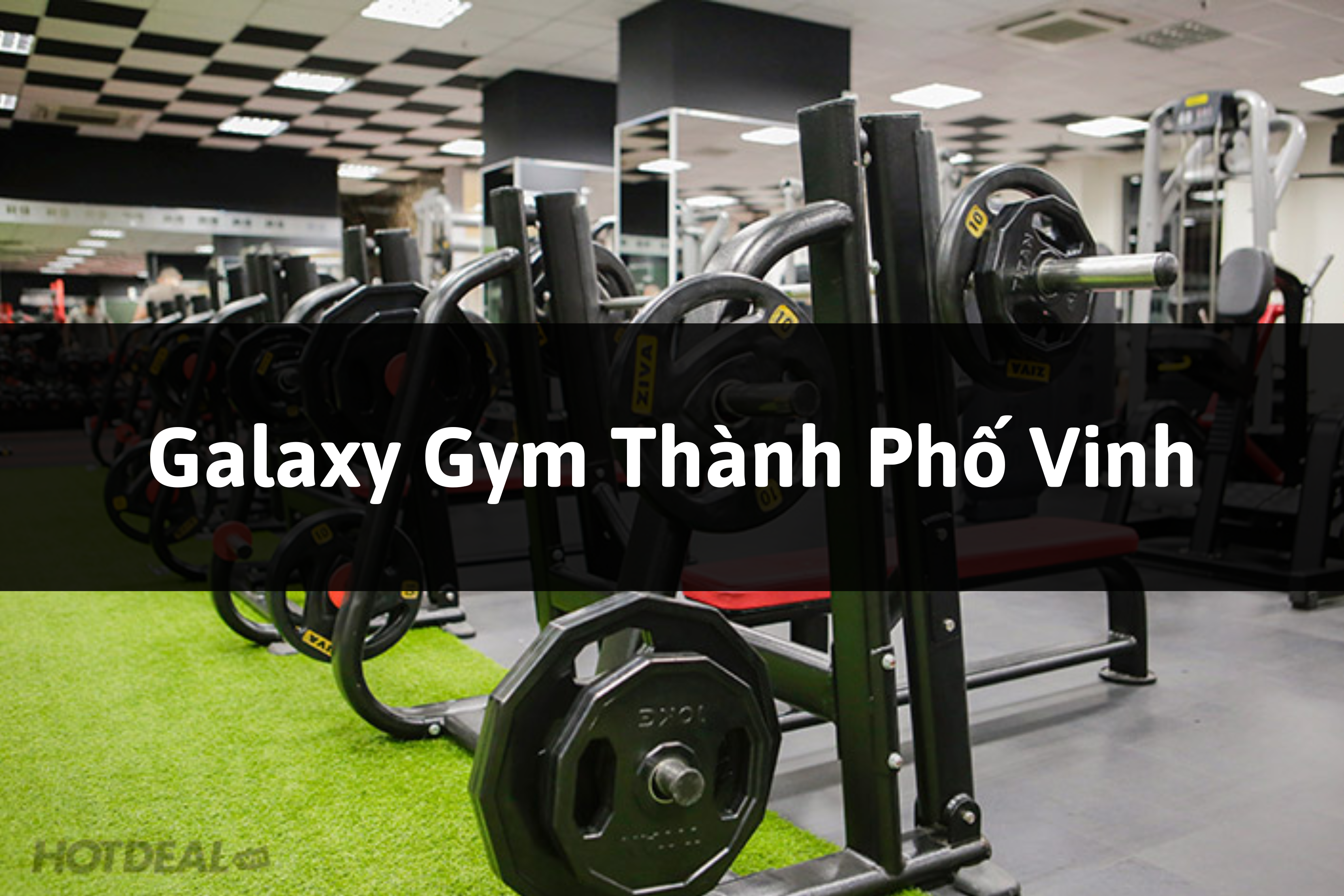 Galaxy Gym Thành Phố Vinh, Nghệ An