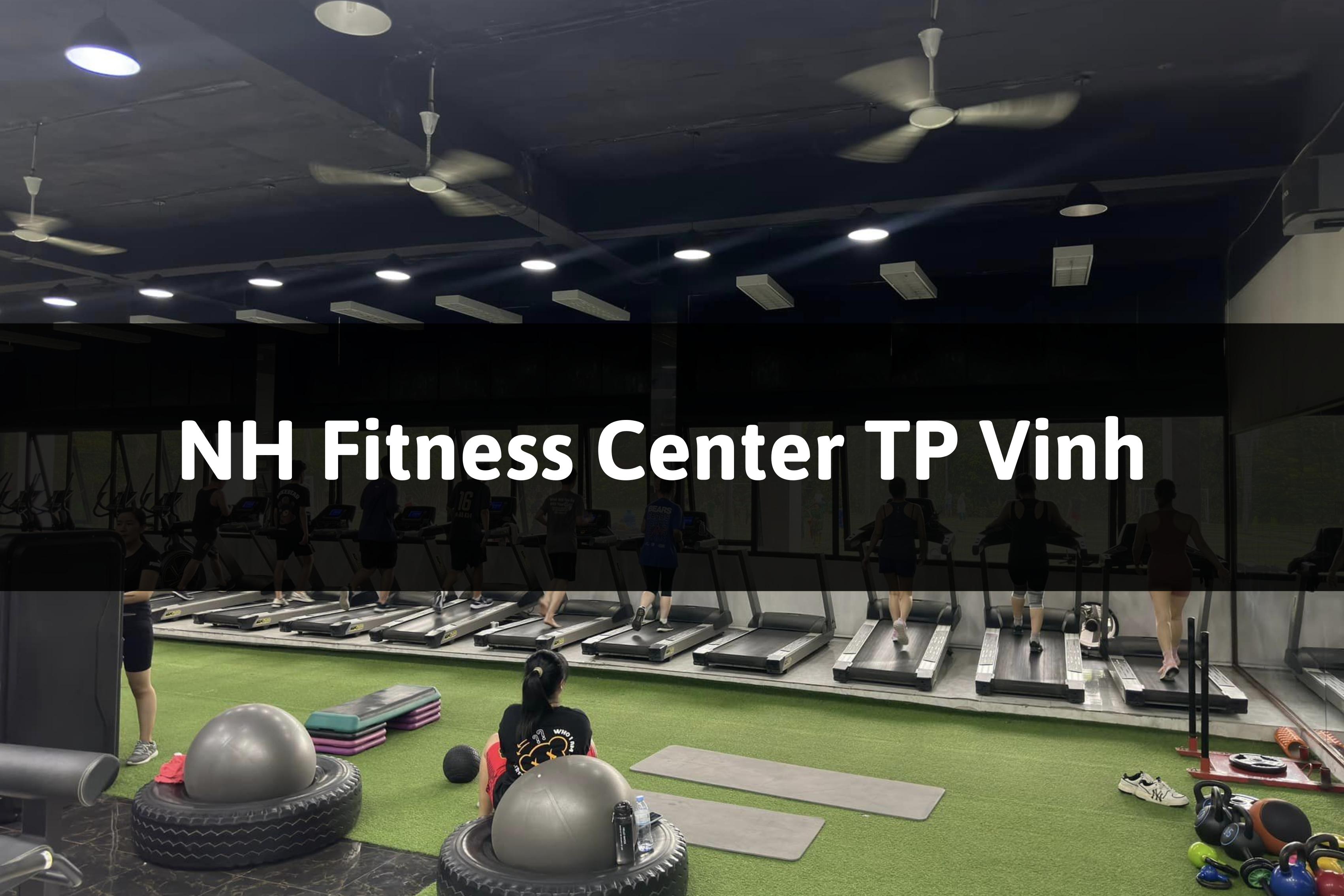 NH Fitness Center, TP Vinh, Nghệ An