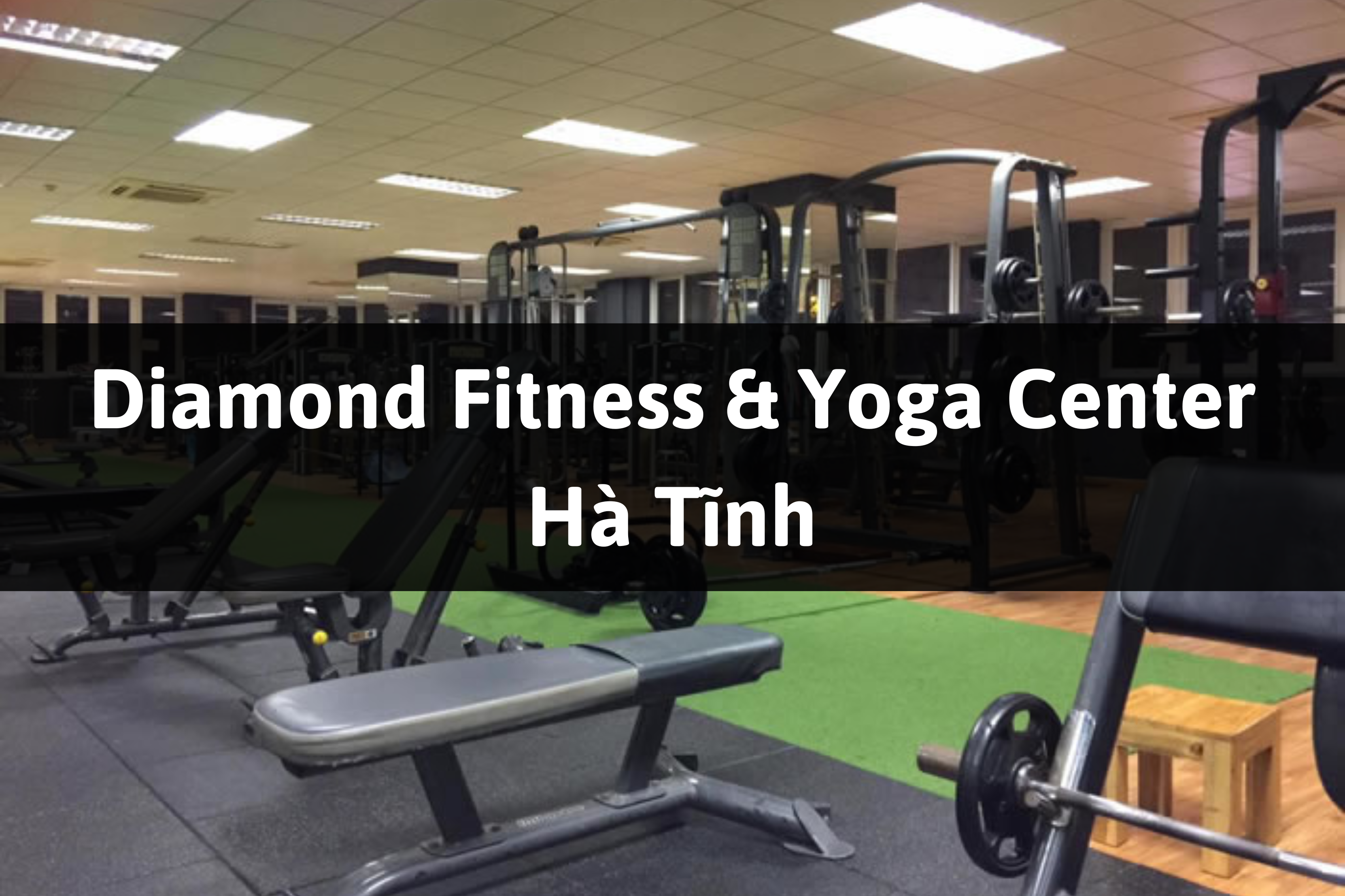 Diamond Fitness & Yoga Center, TP Hà Tĩnh, Hà Tĩnh