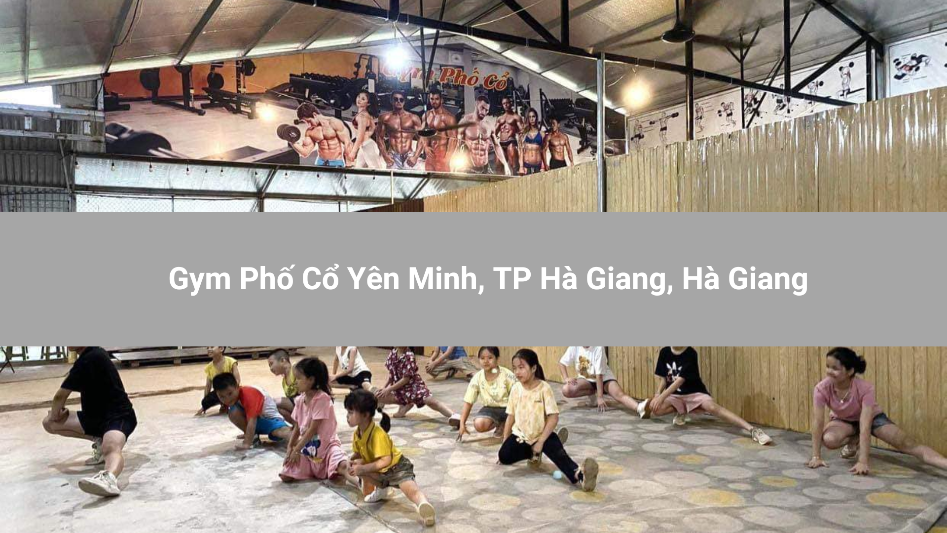 Gym Phố Cổ Yên Minh, TP Hà Giang, Hà Giang