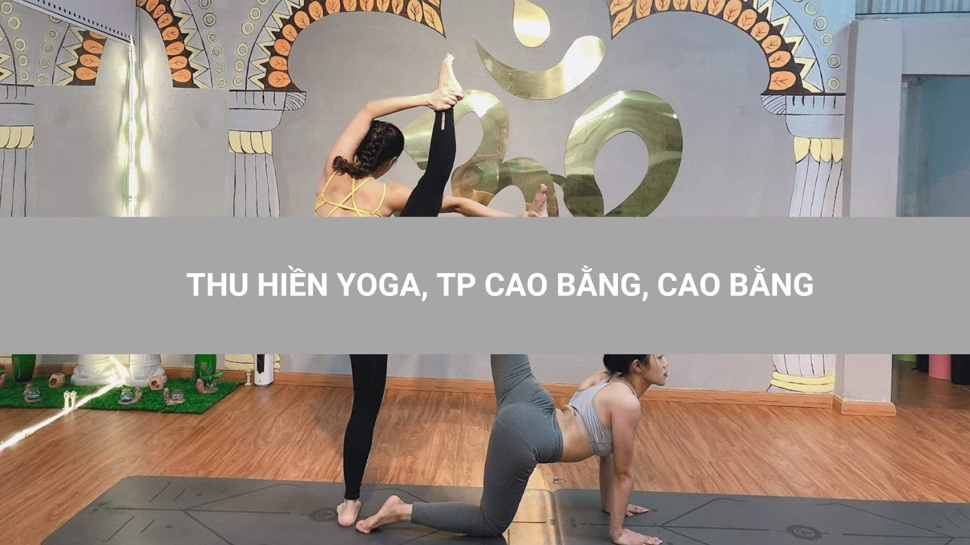 THU HIỀN YOGA, TP CAO BẰNG, CAO BẰNG