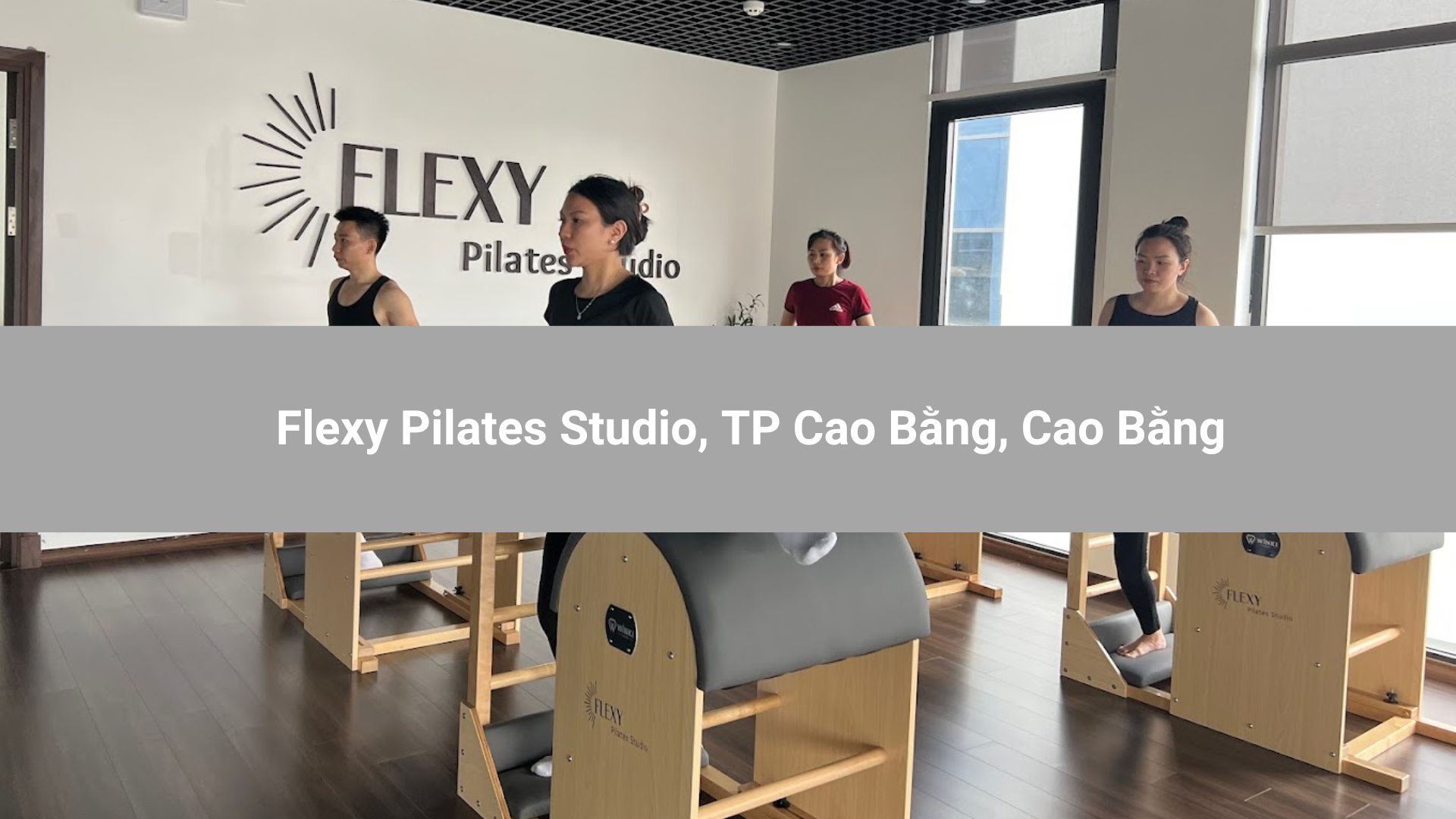 Flexy Pilates Studio, TP Cao Bằng, Cao Bằng