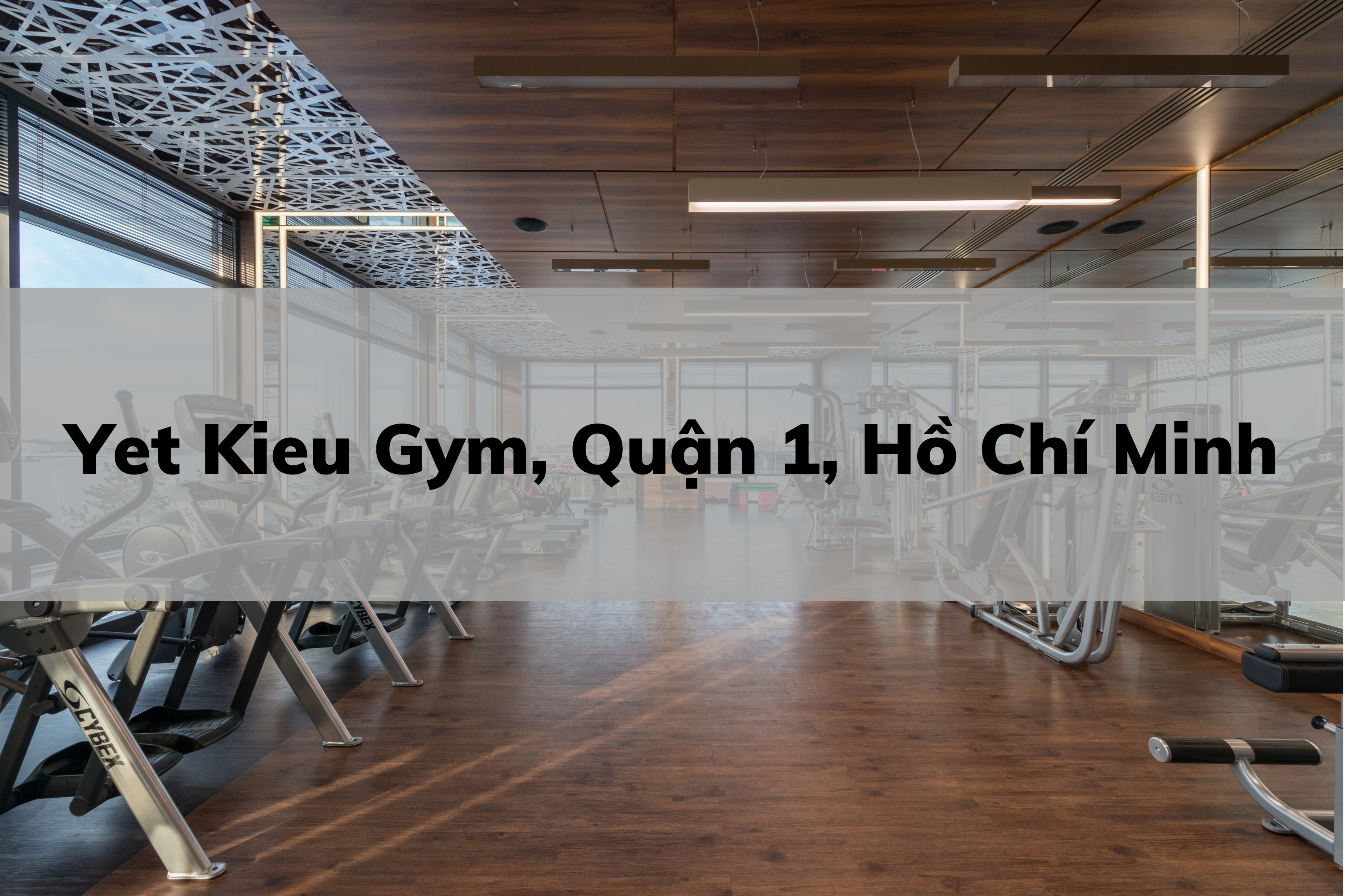 Yet Kieu Gym, Quận 1, Hồ Chí Minh