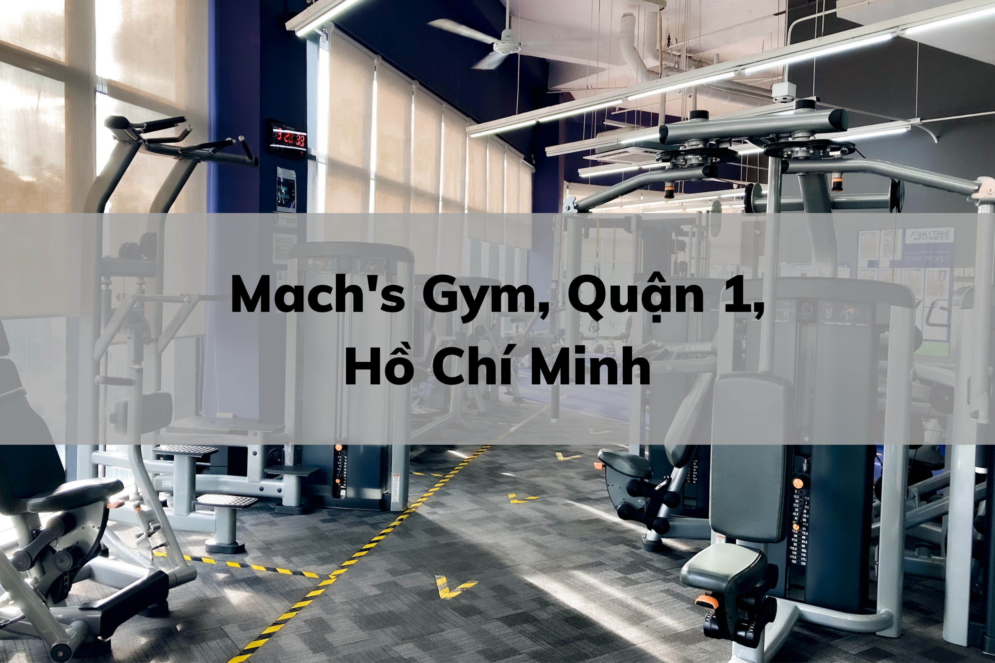 Mach's Gym, Quận 1, Hồ Chí Minh