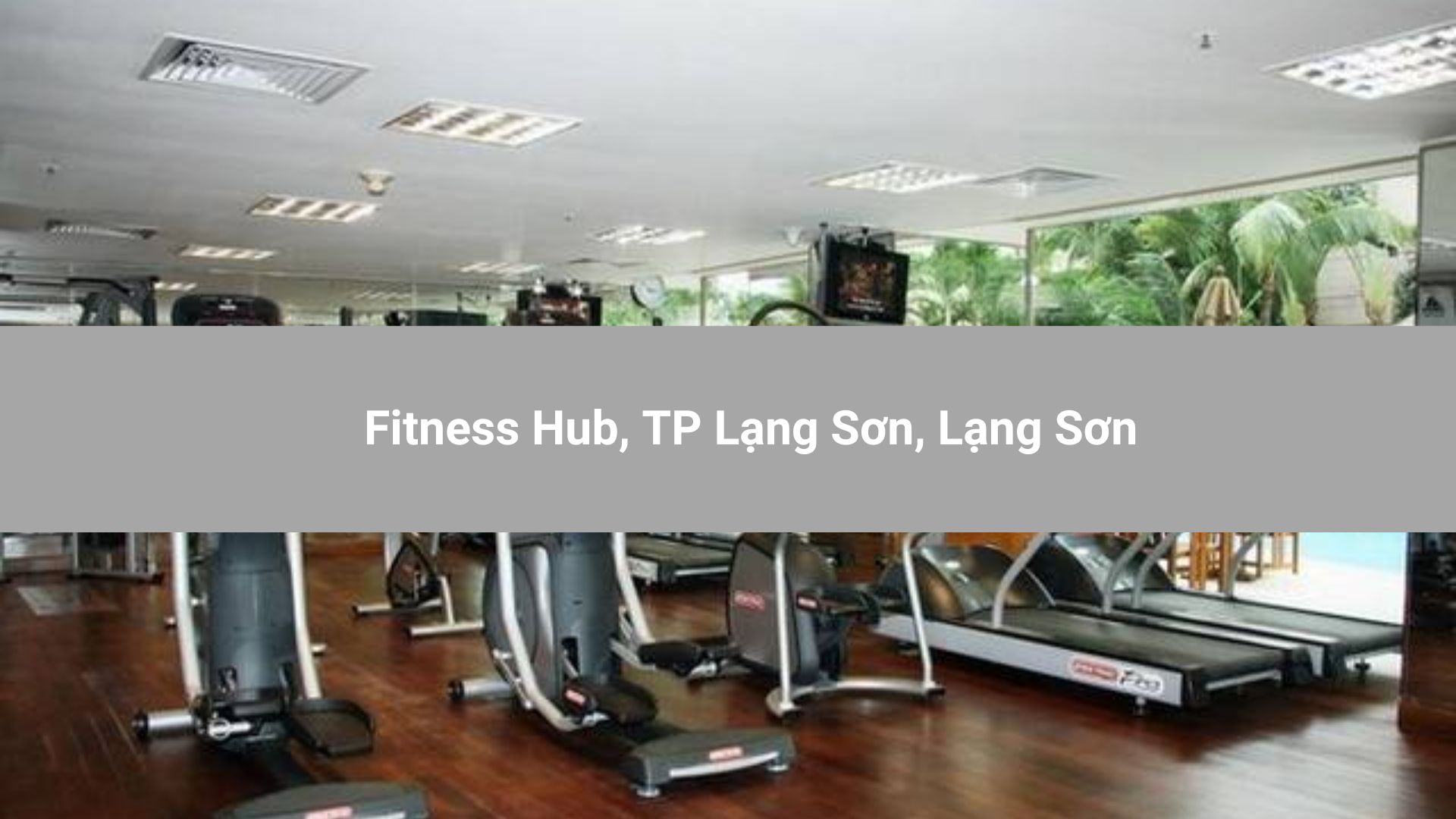 Fitness Hub, TP Lạng Sơn, Lạng Sơn