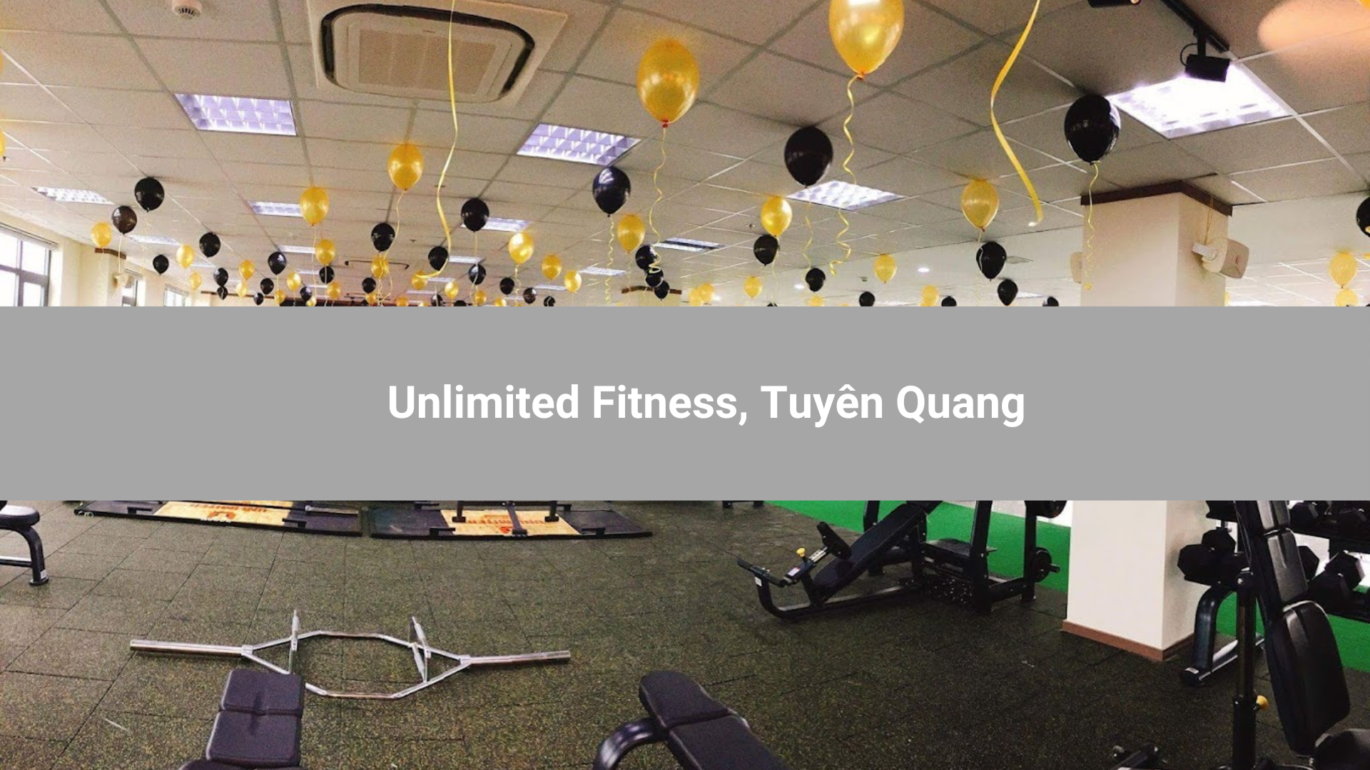 Unlimited Fitness, Tuyên Quang