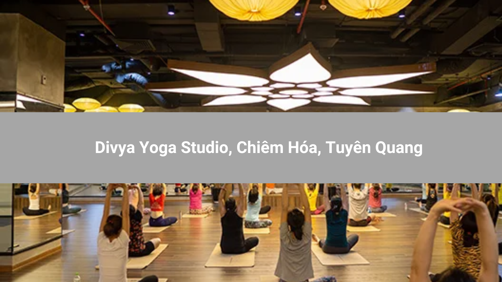 Divya Yoga Studio, Chiêm Hóa, Tuyên Quang