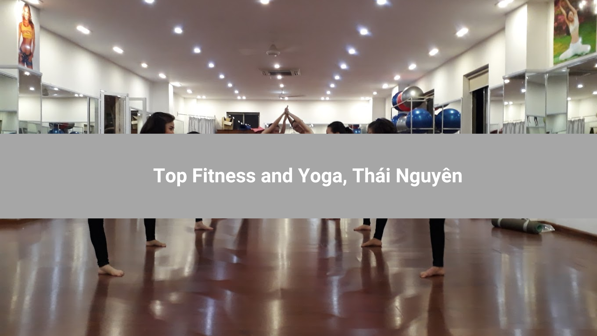 Top Fitness and Yoga, Thái Nguyên