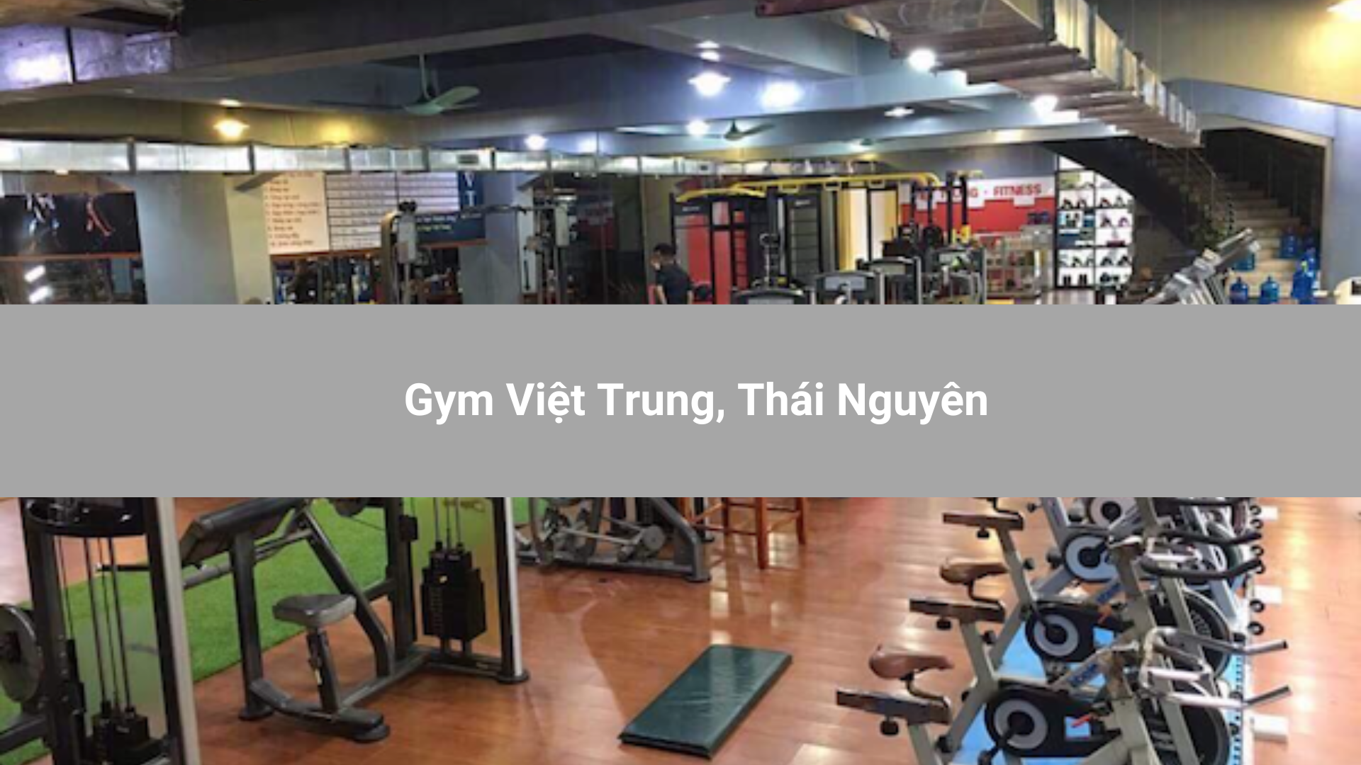 Gym Việt Trung, Thái Nguyên