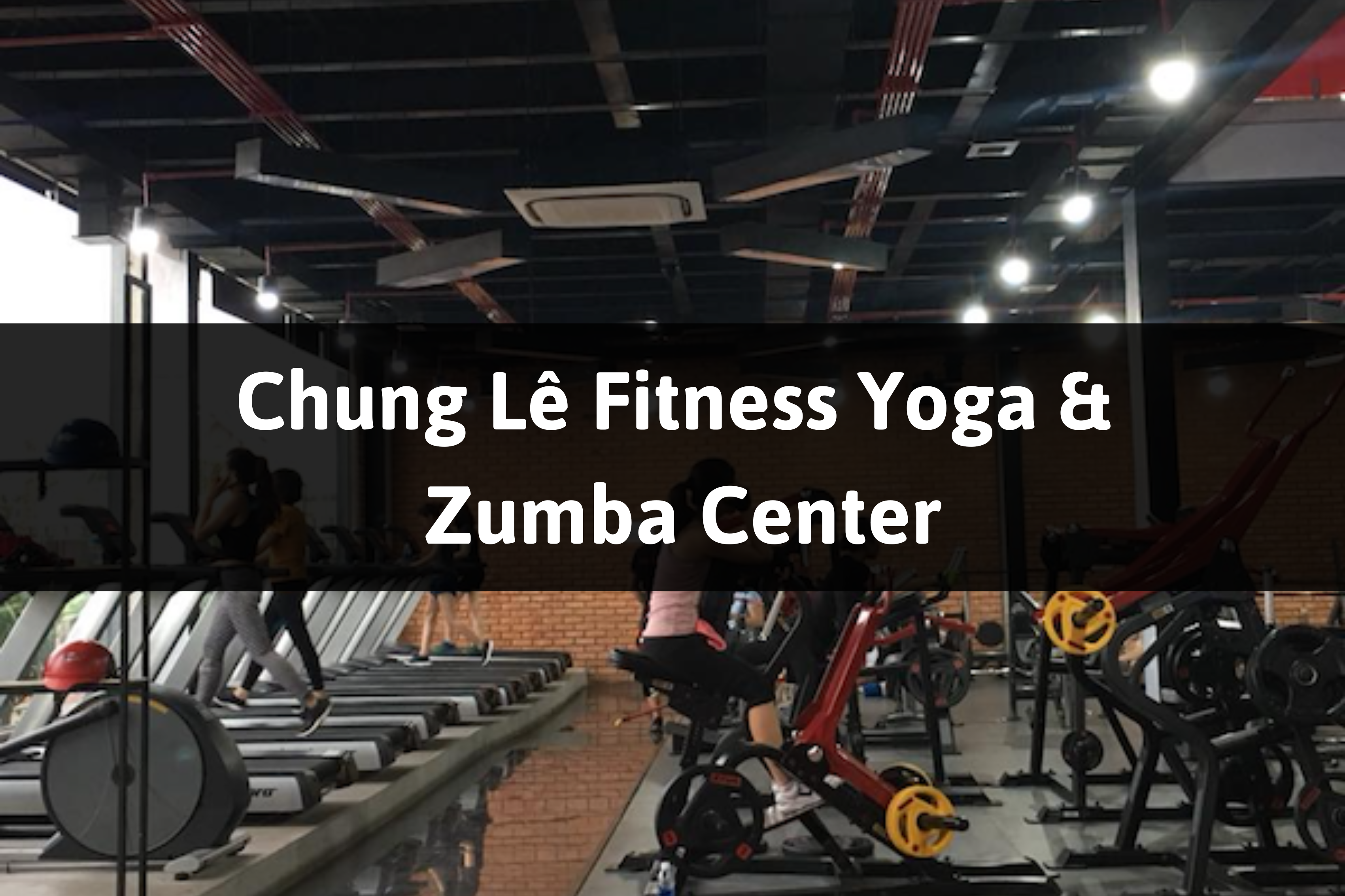 Chung Lê Fitness Yoga & Zumba Center, Đông Hà, Quảng Trị