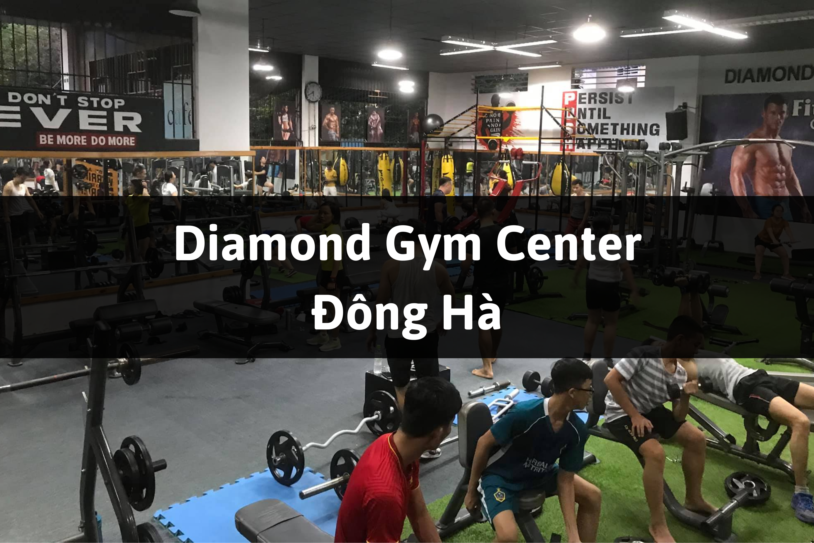 Diamond Gym Center, Đông Hà, Quảng Trị