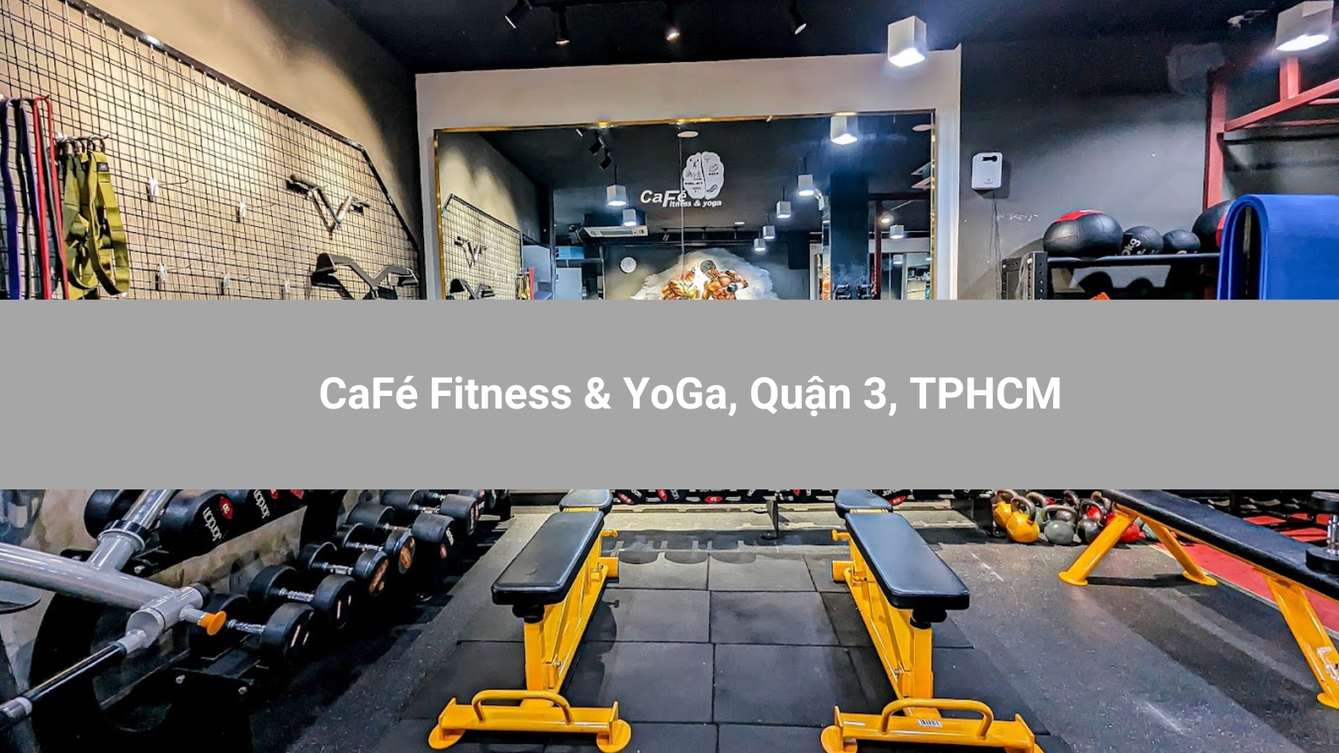 CaFé Fitness & YoGa, Quận 3, TPHCM