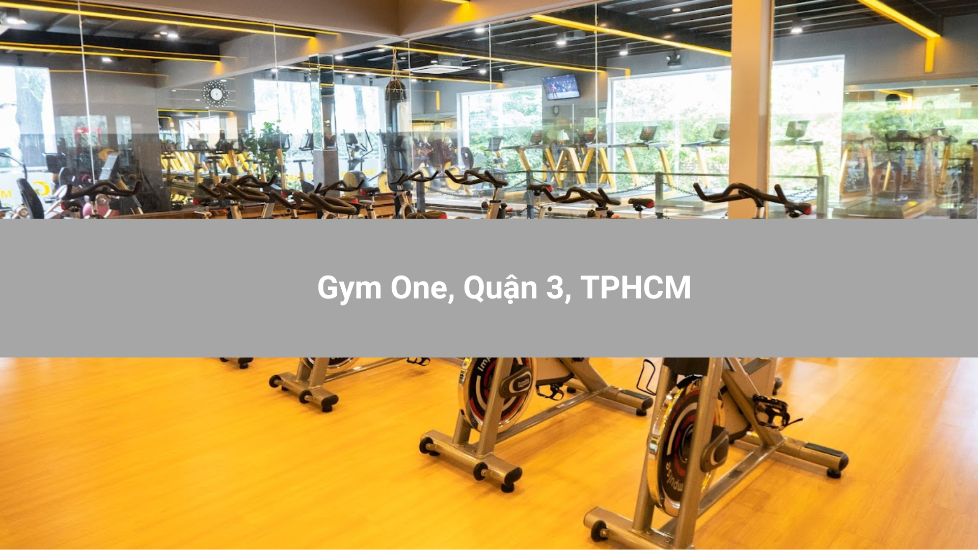 Gym One, Quận 3, TPHCM