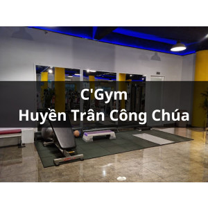 C'Gym Huyền Trân Công Chúa | Gym Quận 1, HCM