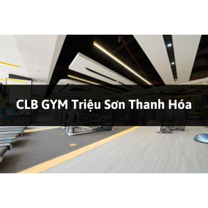 CLB GYM Triệu Sơn, Triệu Sơn, Thanh Hóa