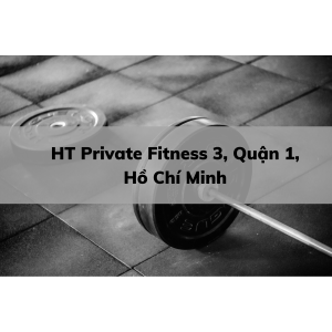 HT Private Fitness 3, Quận 1, Hồ Chí Minh