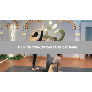 THU HIỀN YOGA, TP CAO BẰNG, CAO BẰNG