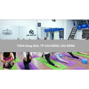 YOGA Dang Xinh, TP CAO BẰNG, CAO BẰNG