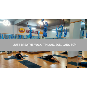 JUST BREATHE YOGA, TP LẠNG SƠN, LẠNG SƠN