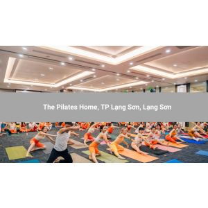 The Pilates Home, TP Lạng Sơn, Lạng Sơn