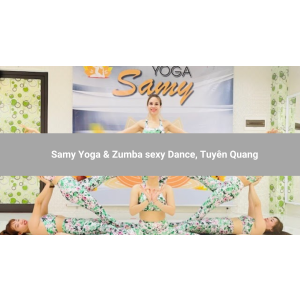 Samy Yoga & Zumba sexy Dance, Tuyên Quang