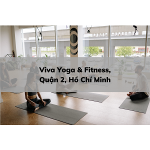 Viva Yoga & Fitness, Quận 2, Hồ Chí Minh