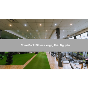 ComeBack Fitness Yoga, Thái Nguyên