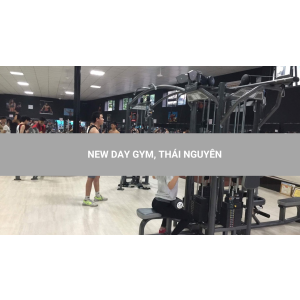 NEW DAY GYM, THÁI NGUYÊN