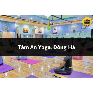 Tâm An Yoga, Đông Hà, Quảng Trị